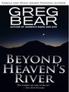 Beyond Heaven's River
